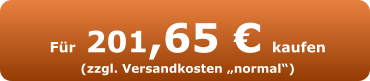 Für 201,65 € kaufen (zzgl. Versandkosten „normal“)