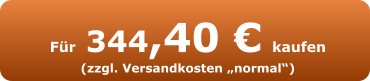 Für 344,40 € kaufen (zzgl. Versandkosten „normal“)